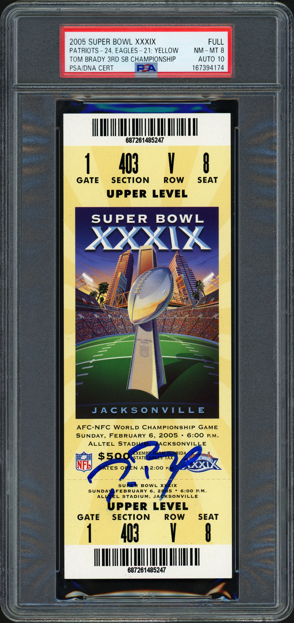 Tom Brady Signed Super Bowl XXXIX Game Ticket - PSA Grade
